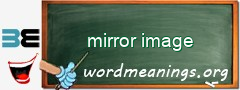 WordMeaning blackboard for mirror image